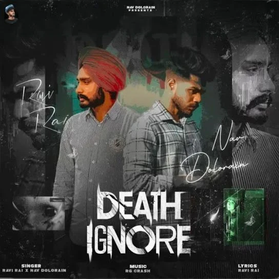 Death Ignore Nav Dolorain, Ravi Rai Mp3 Song Download