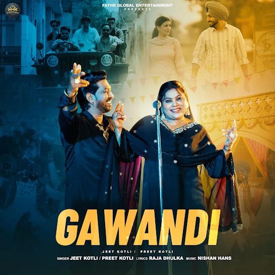 GAWANDI Jeet Kotli, Preet Kotli Mp3 Song Download