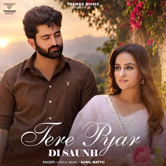 Tere Pyar Di Saunh Sunil Mattu Mp3 Song Download