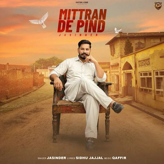 MITTRAN DE PIND Jasinder Mp3 Song Download