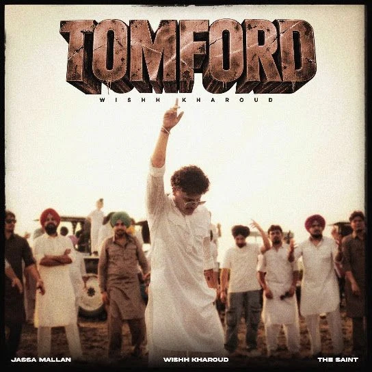 Tomford Wishh Kharoud Mp3 Song Download