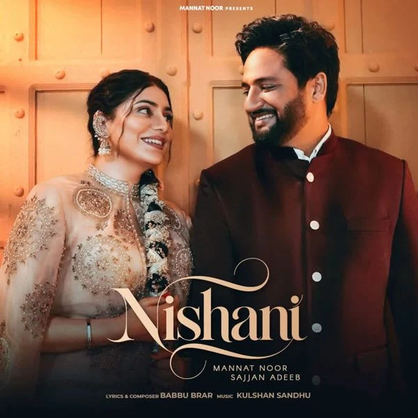 Nishani Sajjan Adeeb, Mannat Noor Mp3 Song Download