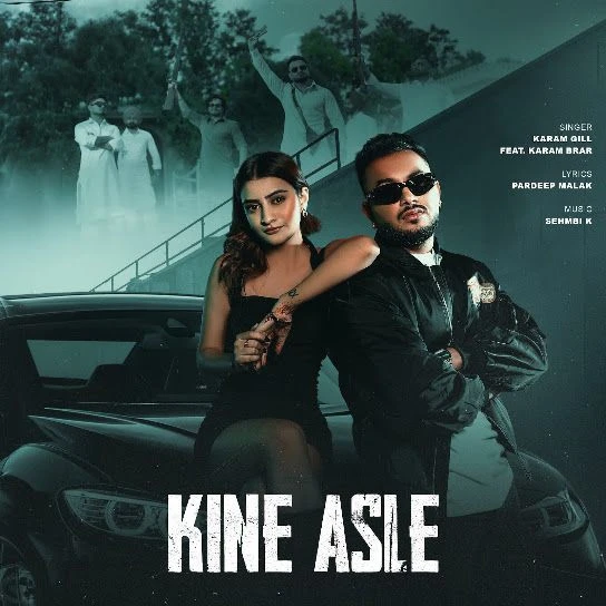 Kine Asle Karam Gill, Karam Brar Mp3 Song Download