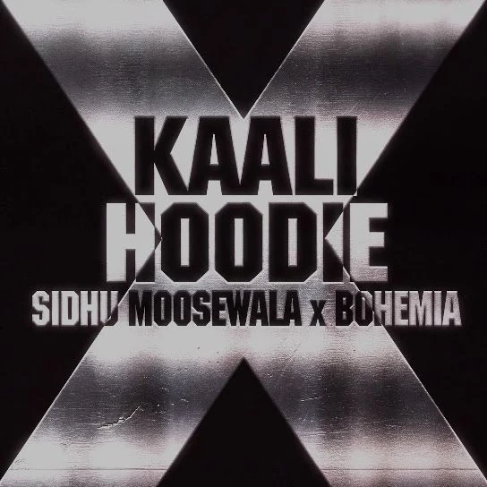 Kaali Hoodie Sidhu Moose Wala, Bohemia Mp3 Song Download