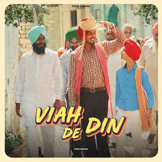 Viah De Din Parm Nimana Mp3 Song Download