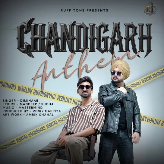 Chandigarh Anthem Dilkhaab Mp3 Song Download