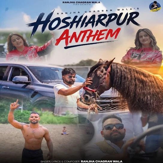 Hoshiarpur Anthem Ranjha Chagran Wala Mp3 Song Download